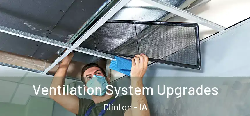  Ventilation System Upgrades Clinton - IA